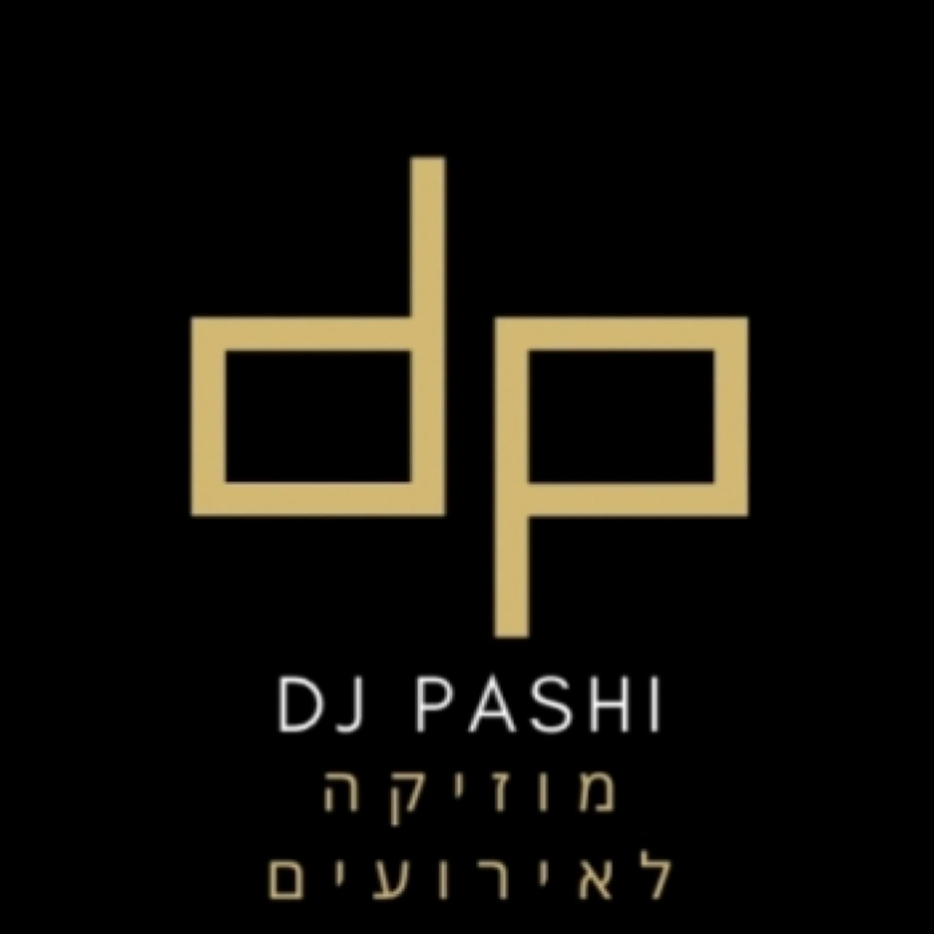 Dj pashi מוזיקה לאירועים